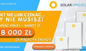 Dofinansowanie do fotowoltaiki: oszczędź nawet 18 000 zł na magazynie energii. Sprawdź ofertę Solar-Project!