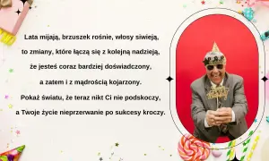 Wesoły pan w okularach i czapce urodzinowej, trzymający napis "Happy Birthday". Obok wierszyk, który może posłużyć jako śmieszne wierszyki dla koleżanki.