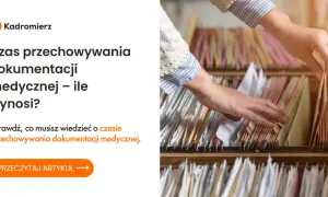 Jak długo szpital przechowuje dokumentację medyczną? Ważne informacje