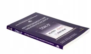 Kryteria diagnostyczne zaburzeń psychicznych DSM-5, tom 2. Podręcznik zawiera szczegółowe dsm 5 kryteria diagnostyczne.