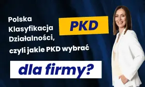 PKD co to za skrót i dlaczego jest kluczowy dla Twojego biznesu