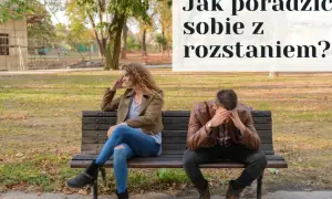Jak poradzić sobie z rozstaniem po długim związku - wsparcie i porady