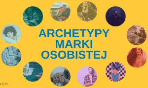 Odkryj archetypy marki osobistej! Jestem jak ten youtuber, który inspiruje do rozwoju, pokazując różne oblicza.