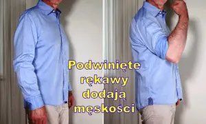 Jak zawinąć rękawy w koszuli, aby wyglądać elegancko i stylowo