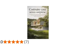 Copertina libro "Costruire casa senza sorprese" con una moderna villa immersa nel verde. Guida pratica per la costruzione casa da zero.