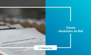 Un document juridique avec le texte "Clause résolutoire du Bail". Un modèle pour une rupture de bail.