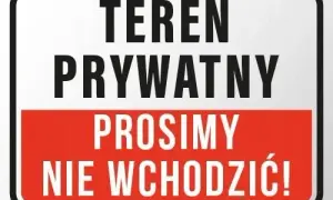 Jak sprawdzić czy teren jest prywatny i uniknąć nieprzyjemności