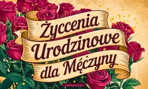W bukiecie czerwonych róż, na złotej wstędze napis: "Życzenia urodzinowe dla Mężczyzny".
