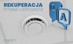 Wentylacja nawiewno-wywiewna z odzyskiem ciepła (rekuperacja) z ikonami pytań i odpowiedzi.