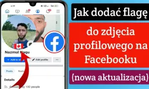 Jak dodać flagę na Facebooku i wyróżnić się wśród znajomych