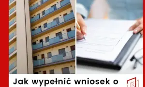 Jak złożyć wniosek o mieszkanie komunalne? Poradnik + wykup