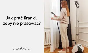 Kobieta używa parownicy do firanek, pokazując, jak prać firanki, by uniknąć prasowania.