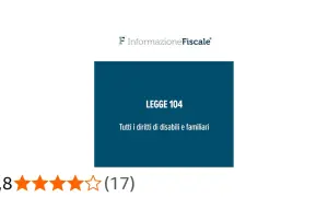 Legge 104: tutti i diritti per disabili e familiari. Informazione Fiscale.