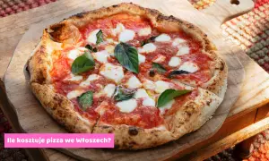 Ile kosztuje pizza we Włoszech? Ceny, które zaskoczą każdego!