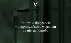 Klucz do drzwi symbolizuje umowę dożywocia. Zastanawiasz się nad umową dożywocia a zachowkiem? Dowiedz się więcej.