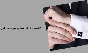 Mężczyzna zapina spinki do koszuli z literą "S". Dowiedz się, jak założyć spinki do koszuli, aby wyglądać elegancko.