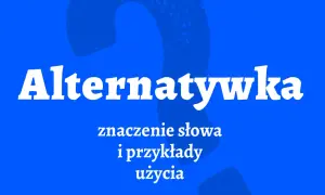 Kto to jest alternatywka i jak jej styl wpływa na kulturę młodzieżową?