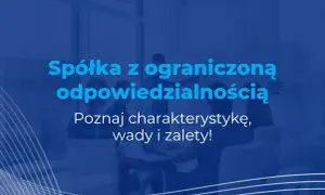 Czy spółka z o.o. ma osobowość prawną? Oto kluczowe informacje.