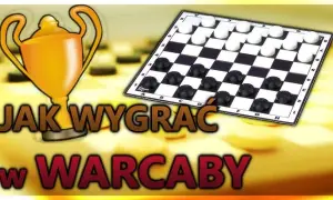 Jak ustawić pionki w warcabach, aby uniknąć błędów i wygrać grę