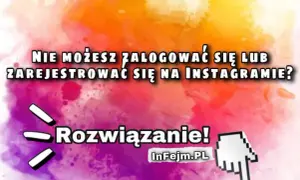 Nie możesz zalogować się na Instagram? Oto jak odzyskać konto!