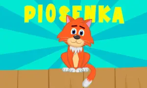 Pomarańczowy kotek siedzi na płotku, a nad nim wielki napis "PIOSENKA".