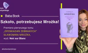 Kobieta prezentuje tom „Opowiadań zebranych” Sławomira Mrożka. To dramat, który wciąga w swój świat.