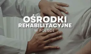 Szpitale rehabilitacyjne: NFZ, ZUS. Jak znaleźć najlepszy i nie czekać?