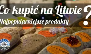Pamiątki z Litwy: co kupić? Przewodnik po bursztynie i smakach