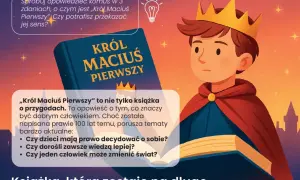 Ilustracja z Królem Maciusiem Pierwszym, książką i tekstem o lekturze.
