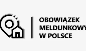Ikona lokalizacji i domu obok napisu "OBOWIĄZEK MELDUNKOWY W POLSCE". Dowiedz się, czy jest obowiązek meldunku.