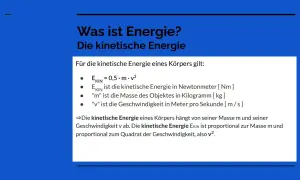 Die kinetische Energie (Ekin) ist eine der Energieformen der Physik. Sie berechnet sich aus Masse (m) und Geschwindigkeit (v) eines Körpers.