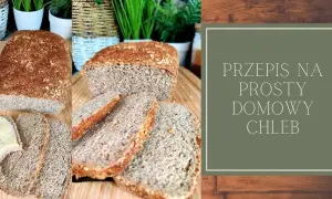 Domowy chleb na drożdżach: Prosty przepis krok po kroku