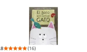 Portada de "El gato que no quería ser GATO", un libro infantil sobre cuentos de gatos. Un pájaro verde se posa en la cabeza de un gato blanco con ojos grandes y tristes.
