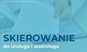 Skierowanie do urologa: kiedy jest obowiązkowe, a kiedy możesz go uniknąć?