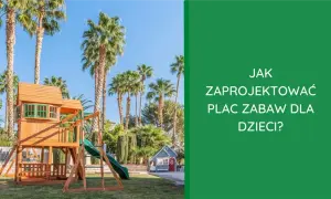 Jak założyć plac zabaw dla dzieci – praktyczne kroki i bezpieczeństwo