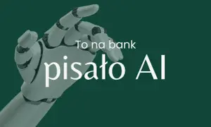 Biała, mechaniczna dłoń robota na zielonym tle, z białym napisem "To na bank pisało AI".