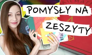 Jak ozdobić zeszyt do matematyki, by był piękny i motywujący