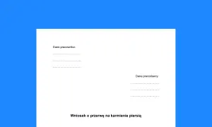 Formularz z polami na dane pracownika i pracodawcy, zatytułowany "Wniosek o przerwę na karmienie piersią".