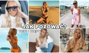 Jak dobrze wyglądać na zdjęciach z wakacji? Triki ekspertki!