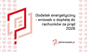 Dofinansowanie do prądu 2026: Gdzie i jak złożyć wniosek?