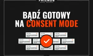 Bądź gotowy na consent mode! Grafika przedstawia baner z napisem "Bądź gotowy na CONSENT MODE" i ikonami ciasteczek.