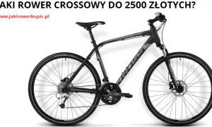 Najlepsze rowery crossowe do 2500 zł - unikaj błędnych wyborów