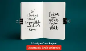 Otwarty notatnik z inspirującymi cytatami, idealny do nauki, jak zrobić mockup. "It always seems impossible until it's done. Focus on your own shit.