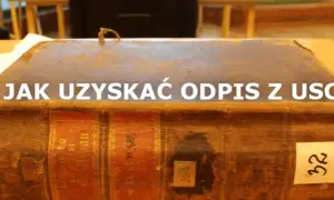 Odpis aktu urodzenia skąd wziąć? Oto proste sposoby na uzyskanie