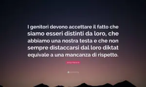 I genitori devono accettare che siamo distinti, con testa nostra. Non sempre distaccarsi dal loro diktat equivale a mancanza di rispetto.