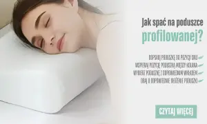 Poduszka Wellpur: Jak spać prawidłowo, by pozbyć się bólu karku?