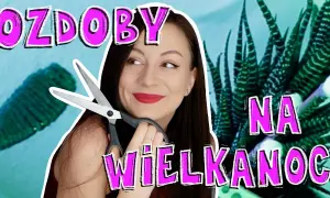 Jak uszyć wielkanocne ozdoby - proste instrukcje i pomysły DIY