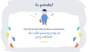 Ilustracja pokazuje, jak wspierać rozwój rocznego dziecka. Dziecko potrafi przejść kilka kroków, ale czuje się pewniej przy meblach.