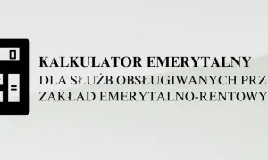Kalkulator emerytalny dla służb obsługiwanych przez Zakład Emerytalno-Rentowy MSWiA. Oblicz swoją emeryturę policyjną.