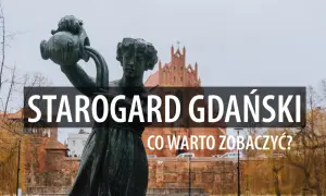 Najlepsze atrakcje Starogardu Gdańskiego, które musisz zobaczyć